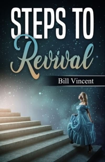 Cover for Bill Vincent · Steps to Revival (Paperback Bog) (2021)
