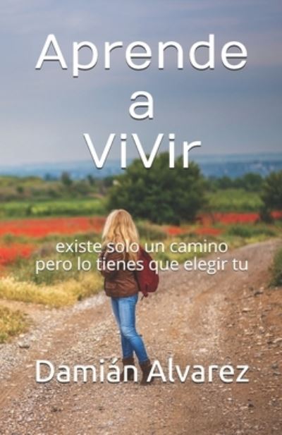 Cover for Damian Alvarez · Aprende a Vivir (Paperback Book) (2020)