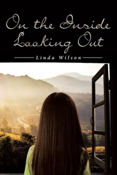 Cover for Linda Wilson · On the Inside Looking Out (Pocketbok) (2023)