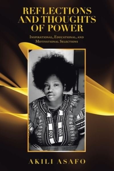 Cover for Akili Asafo · Reflections and Thoughts of Power (Paperback Bog) (2021)