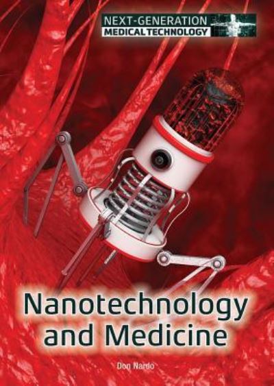 Cover for Don Nardo · Nanotechnology and Medicine (Hardcover Book) (2018)