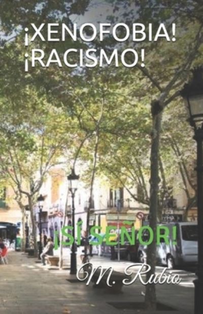 Cover for M Rubio · !xenofobia! !racismo! (Paperback Book) (2019)