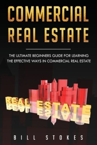 Cover for Bill Stokes · Commercial Real Estate (Paperback Book) (2019)