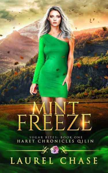 Cover for Laurel Chase · Mint Freeze : Haret Chronicles Qilin (Paperback Book) (2019)