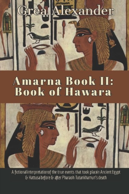 Cover for Grea Alexander · Amarna Book II (Paperback Book) (2019)