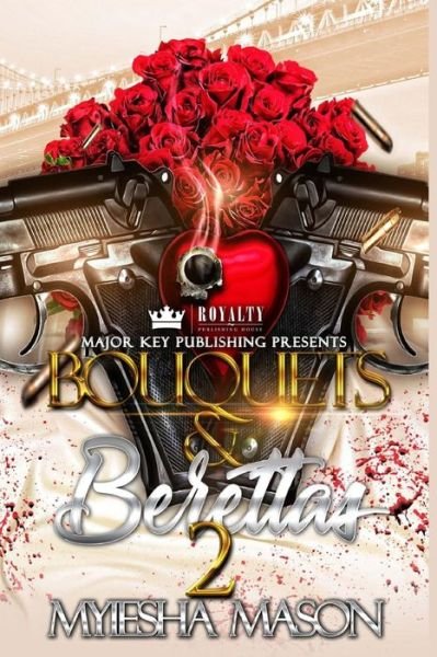 Cover for Myiesha Mason · Bouquets &amp; Berettas 2 (Pocketbok) (2018)