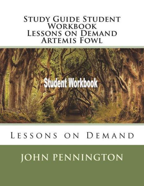 Cover for John Pennington · Study Guide Student Workbook Lessons on Demand Artemis Fowl (Taschenbuch) (2018)