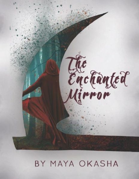 Cover for Maya a Okasha · The Enchanted Mirror (Paperback Bog) (2016)