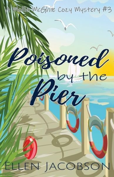 Cover for Ellen Jacobson · Poisoned by the Pier (Pocketbok) (2019)