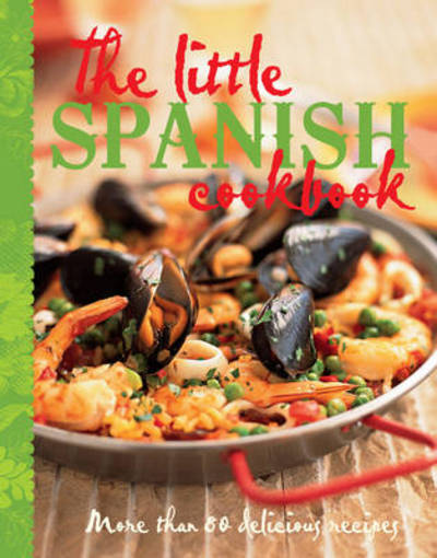 Cover for Murdoch Books Test Kitchen · The Little Spanish Cookbook (Hardcover Book) (2013)