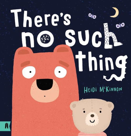 Cover for Heidi McKinnon · There's No Such Thing (Hardcover Book) (2021)