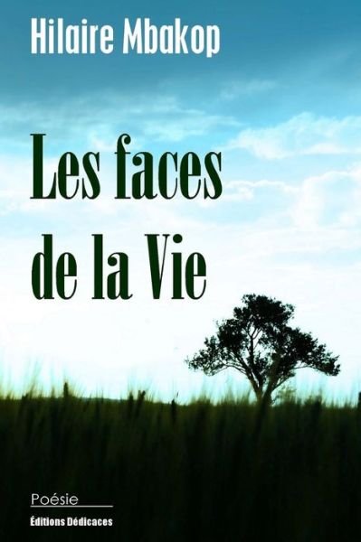 Cover for Hilaire Mbakop · Les Faces De La Vie (Paperback Book) [French edition] (2014)