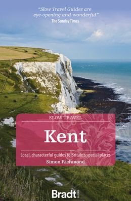 Cover for Simon Richmond · Kent (Slow Travel) (Paperback Book) (2022)