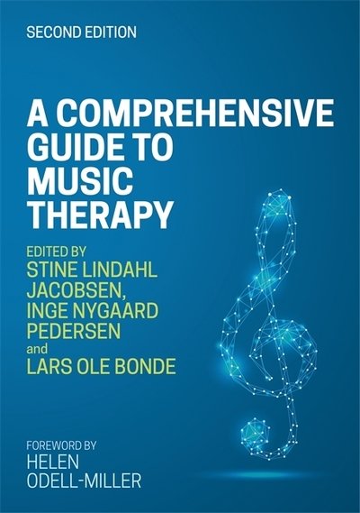Cover for Jacobsen, S (Ed)et Al · A Comprehensive Guide to Music Therapy, 2nd Edition: Theory, Clinical Practice, Research and Training (Paperback Book) (2019)