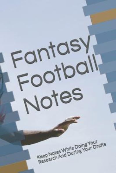 Cover for Dominate Your Leagues! · Fantasy Football Notes (Paperback Book) (2019)