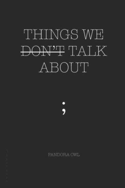 Cover for Pandora Owl · Things We Don't Talk about (Paperback Bog) (2019)