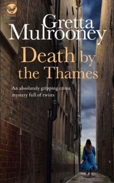 Cover for Gretta Mulrooney · DEATH BY THE THAMES an absolutely gripping crime mystery full of twists (Paperback Book) (2021)