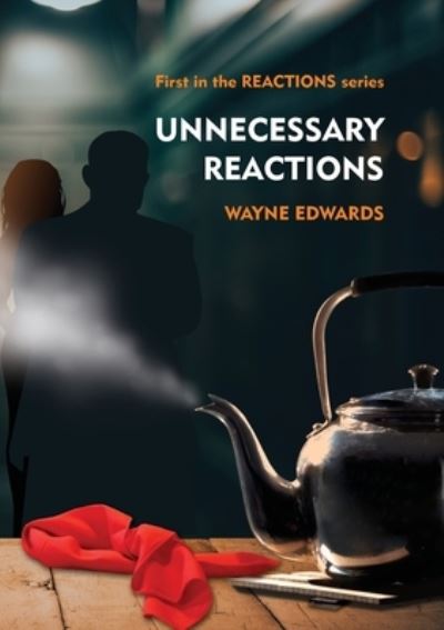 Cover for Wayne Edwards · Unnecessary Reactions (Pocketbok) (2020)