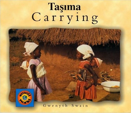 Cover for Gwenyth Swain · Carrying (turkish-english) (Paperback Book) [Bilingual edition] (2000)