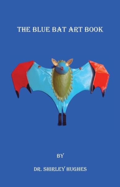 Cover for Shirley Hughes · The Blue Bat Art Book (Pocketbok) (2020)