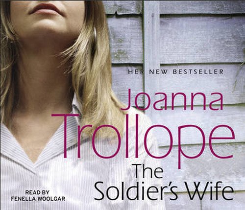 Cover for Joanna Trollope · The Soldier's Wife (Audiobook (CD)) [Abridged edition] (2012)