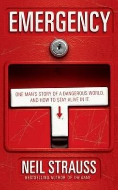 Emergency - Neil Strauss - Books - Canongate Books Ltd - 9781847675279 - December 1, 2009