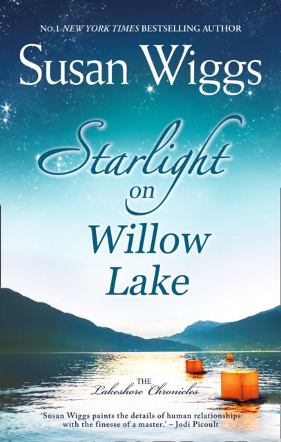 Cover for Susan Wiggs · Starlight On Willow Lake - The Lakeshore Chronicles (Paperback Book) (2015)