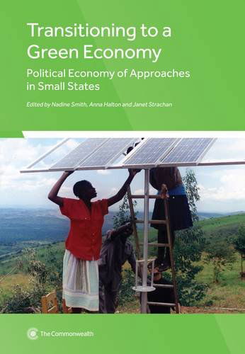 Cover for Commonwealth Secretariat · Transitioning to a Green Economy: Political Economy of Approaches in Small States (Paperback Book) (2014)