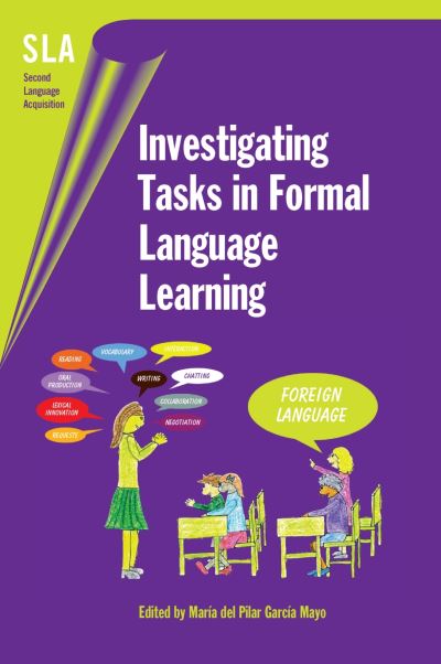 Cover for Maria Del Pilar Garcia Mayo · Investigating Tasks in Formal Language Learning (Hardcover Book) (2006)