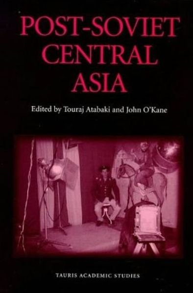 Cover for Atabaki Touraj · Post-Soviet Central Asia (Hardcover bog) (1998)