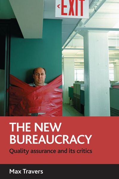 Cover for Max Travers · The new bureaucracy: Quality assurance and its critics (Paperback Book) (2007)