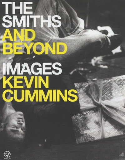 Cover for Kevin Cummins · The Smiths and Beyond:Images (N/A) (2002)