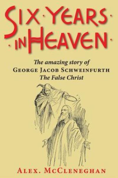 Cover for Alex McCleneghan · Six Years in Heaven (Paperback Book) (2017)