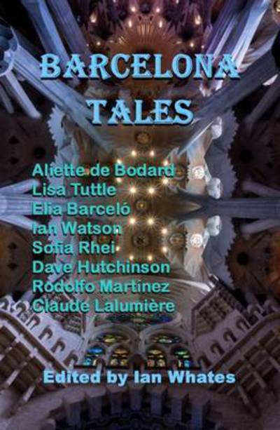 Cover for Aliette de Bodard · Barcelona Tales (Hardcover Book) (2016)