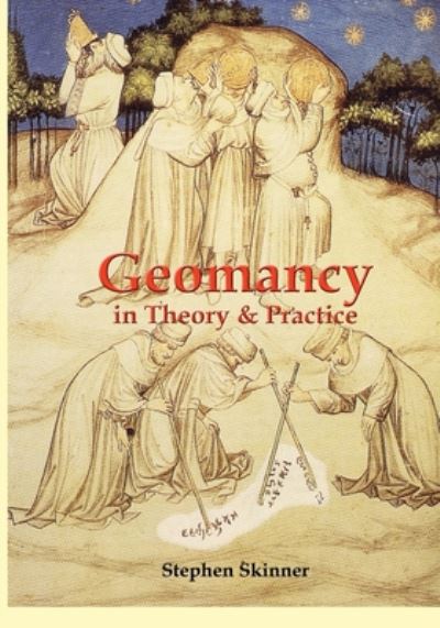 Cover for Dr Stephen Skinner · Geomancy in Theory &amp; Practice (Pocketbok) (2022)