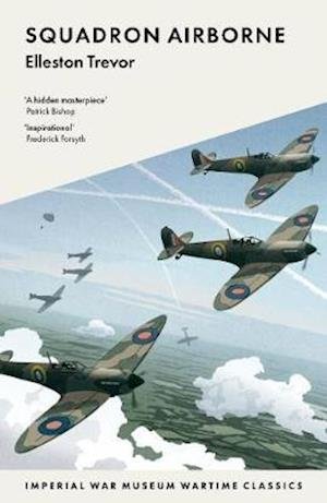 Cover for Elleston Trevor · Squadron Airborne - Imperial War Museum Wartime Classics (Taschenbuch) (2020)