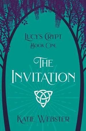 Cover for Katie Webster · The Invitation - Lucy's Crypt (Paperback Book) (2020)