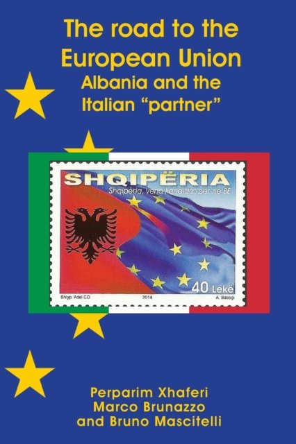 Cover for Perparim Xhaferi · The road to the European Union: Albania and the Italian partner (Taschenbuch) (2022)