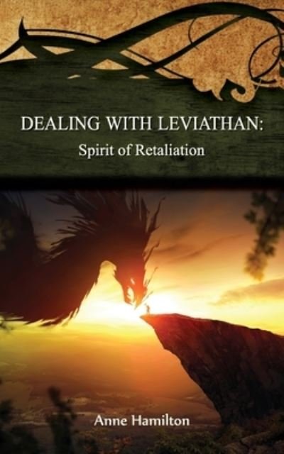 Cover for Anne Hamilton · Dealing with Leviathan: Spirit of Retaliation - Strategies for the Threshold (Paperback Book) (2020)