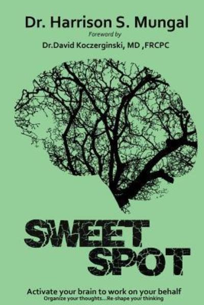 Cover for Harrison S. Mungal · Sweet Spot (Paperback Book) (2018)