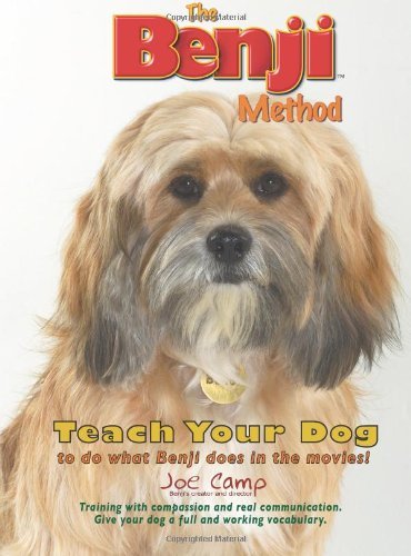 Cover for Joe Camp · The Benji Method - Teach Your Dog to Do What Benji Does in the Movies (Taschenbuch) (2011)