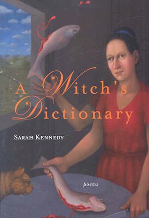 Cover for Sarah Kennedy · A Witch's Dictionary (Paperback Book) (2008)