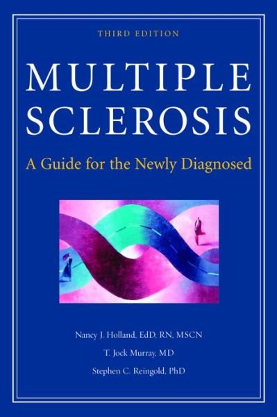 Cover for Nancy Holland · Multiple Sclerosis: A Guide for the Newly Diagnosed (Pocketbok) [3 New edition] (2007)