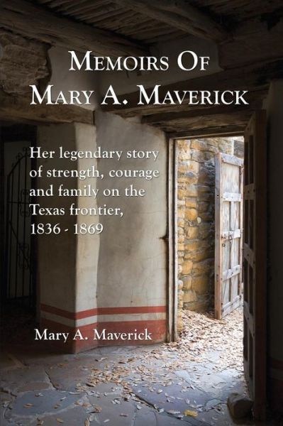 Cover for Mary A. Maverick · Memoirs of Mary A. Maverick (Paperback Book) (2016)