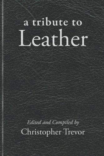 Cover for Christopher Trevor · Tribute to Leather (Boner Books) (Taschenbuch) (2009)