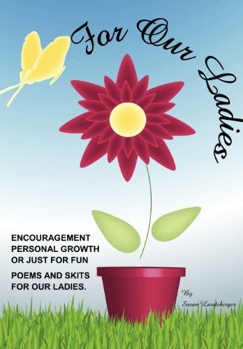 Cover for Susan Landsberger · For Our Ladies (Paperback Book) (2012)
