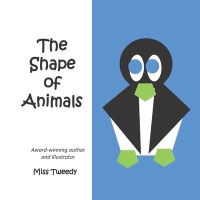 Cover for Miss Tweedy · The Shape of Animals (Paperback Bog) (2020)