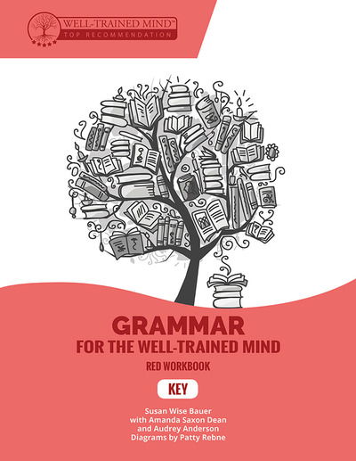 Cover for Susan Wise Bauer · Key to Red Workbook: A Complete Course for Young Writers, Aspiring Rhetoricians, and Anyone Else Who Needs to Understand How English Works - Grammar for the Well-Trained Mind (Paperback Bog) (2018)