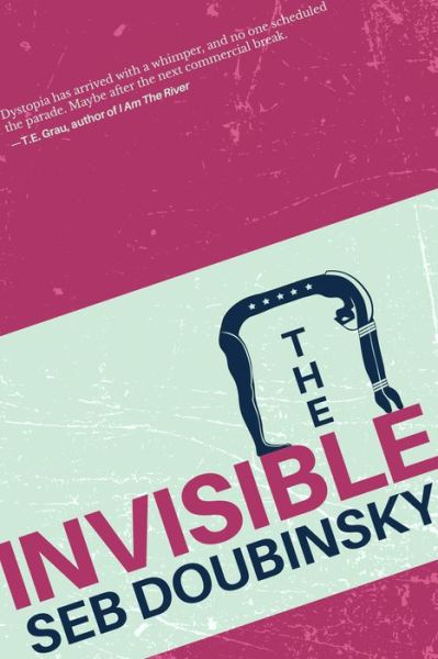 Invisible - Seb Doubinsky - Books - Meerkat Press - 9781946154279 - August 11, 2020