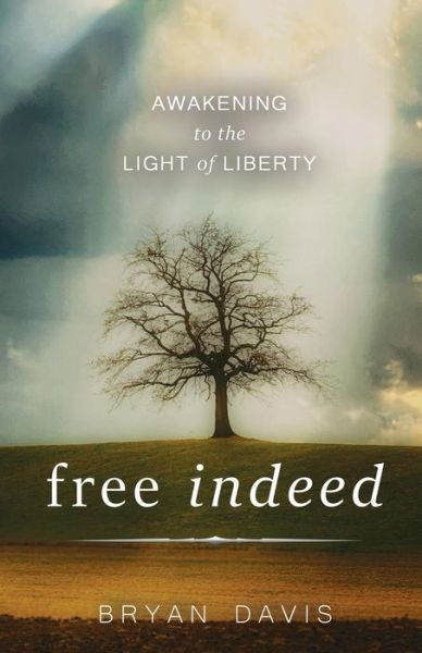 Cover for Bryan Davis · Free Indeed (Paperback Book) (2018)
